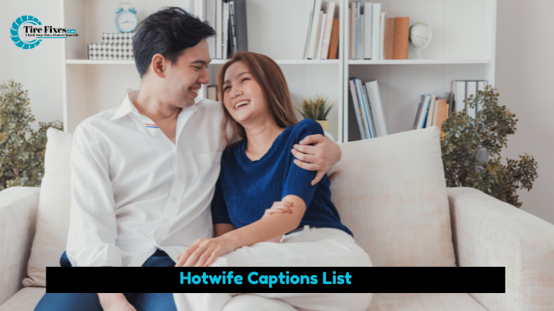 Hotwife Captions List